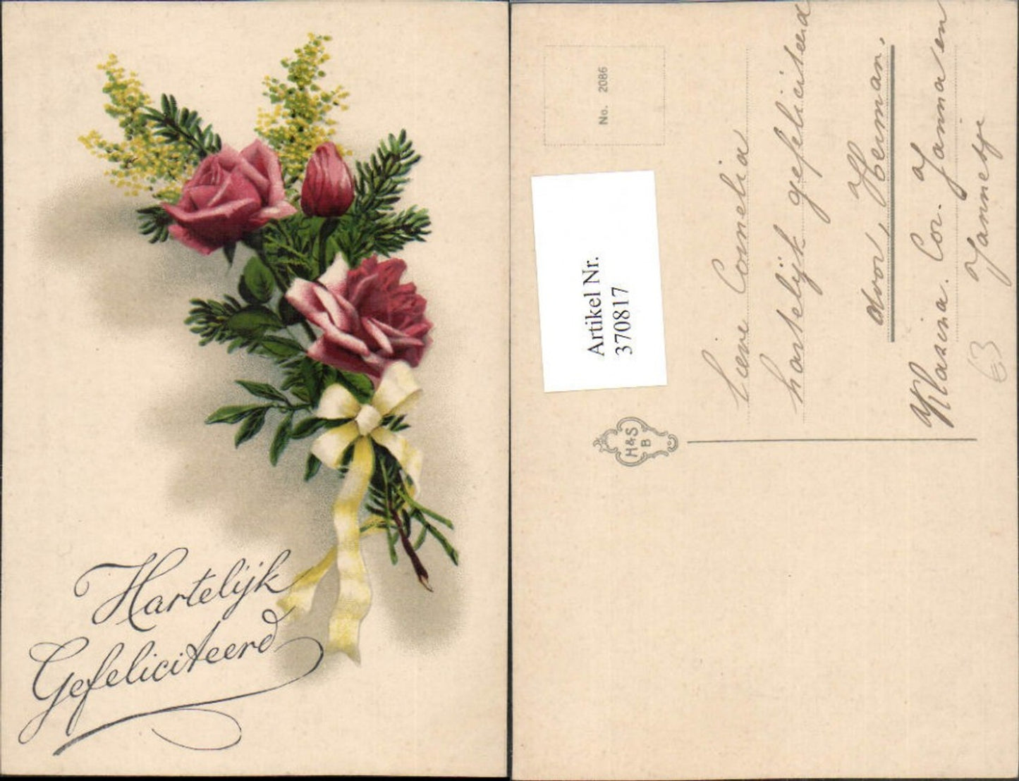 370817,Künstler AK Hartelijk Gefeliciteerd Glückwunsch Rosen Tannenzweig Schleife