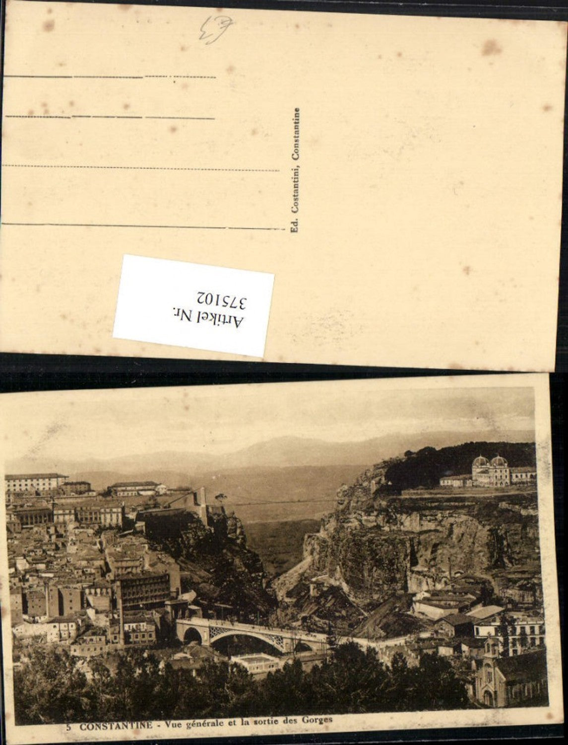 375102,Algeria Constantine Vue generale et la sortie des Gorges Teilansicht Brücke