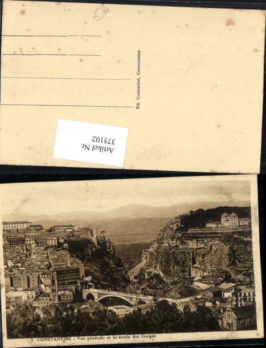 375102,Algeria Constantine Vue generale et la sortie des Gorges Teilansicht Brücke