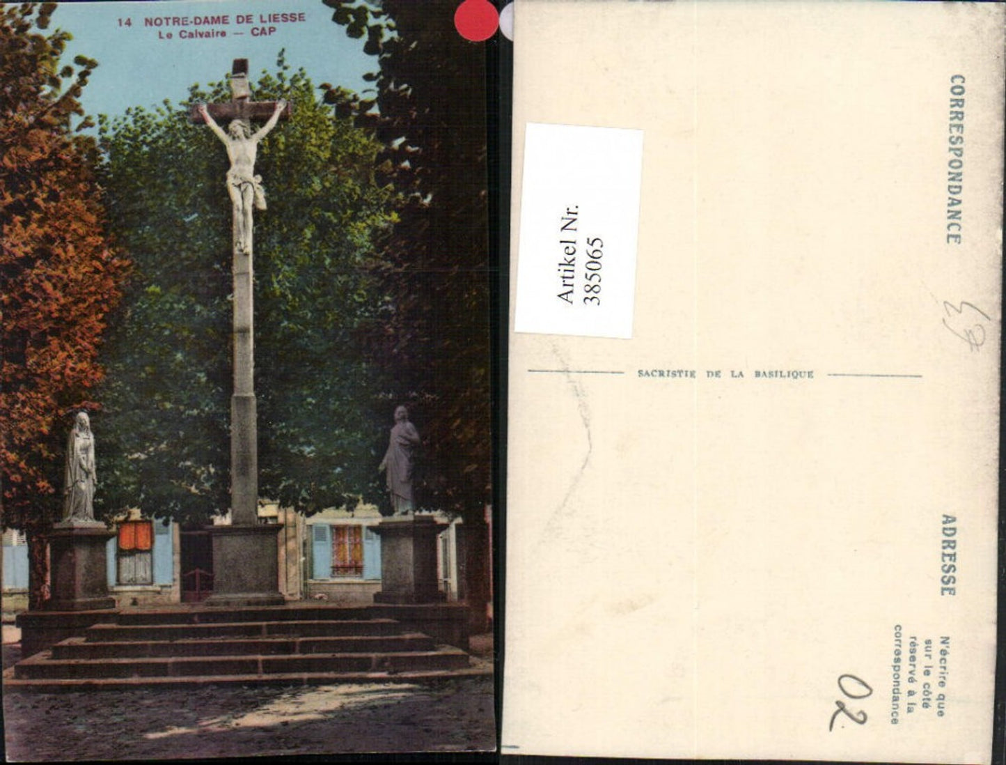 385065,Picardie Aisne Notre-Dame de Liesse Le Calvaire Kruzifix
