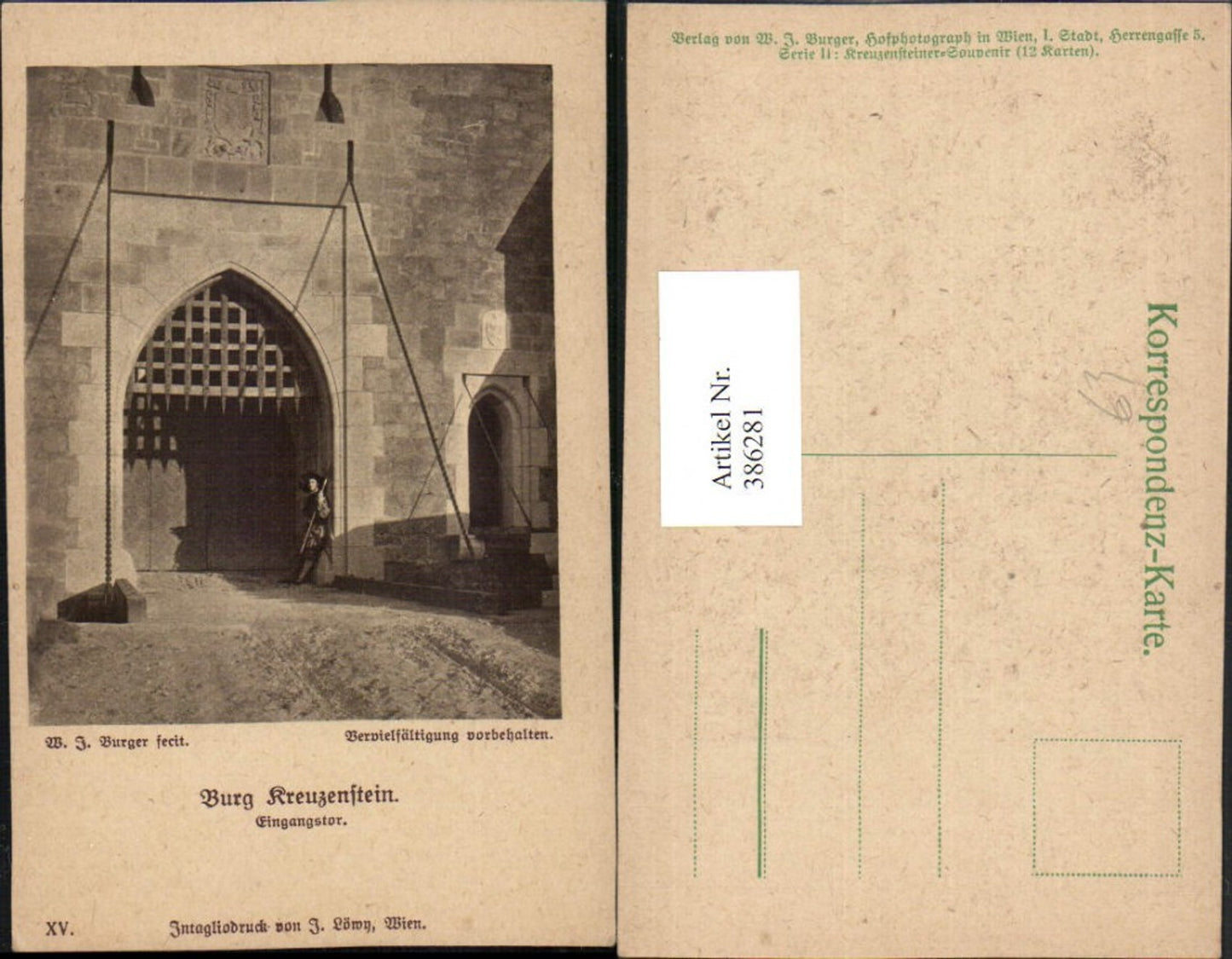 386281,Künstler AK W. J. Burger Burg Kreuzenstein b. Leobendorf Eingangstor Tor
