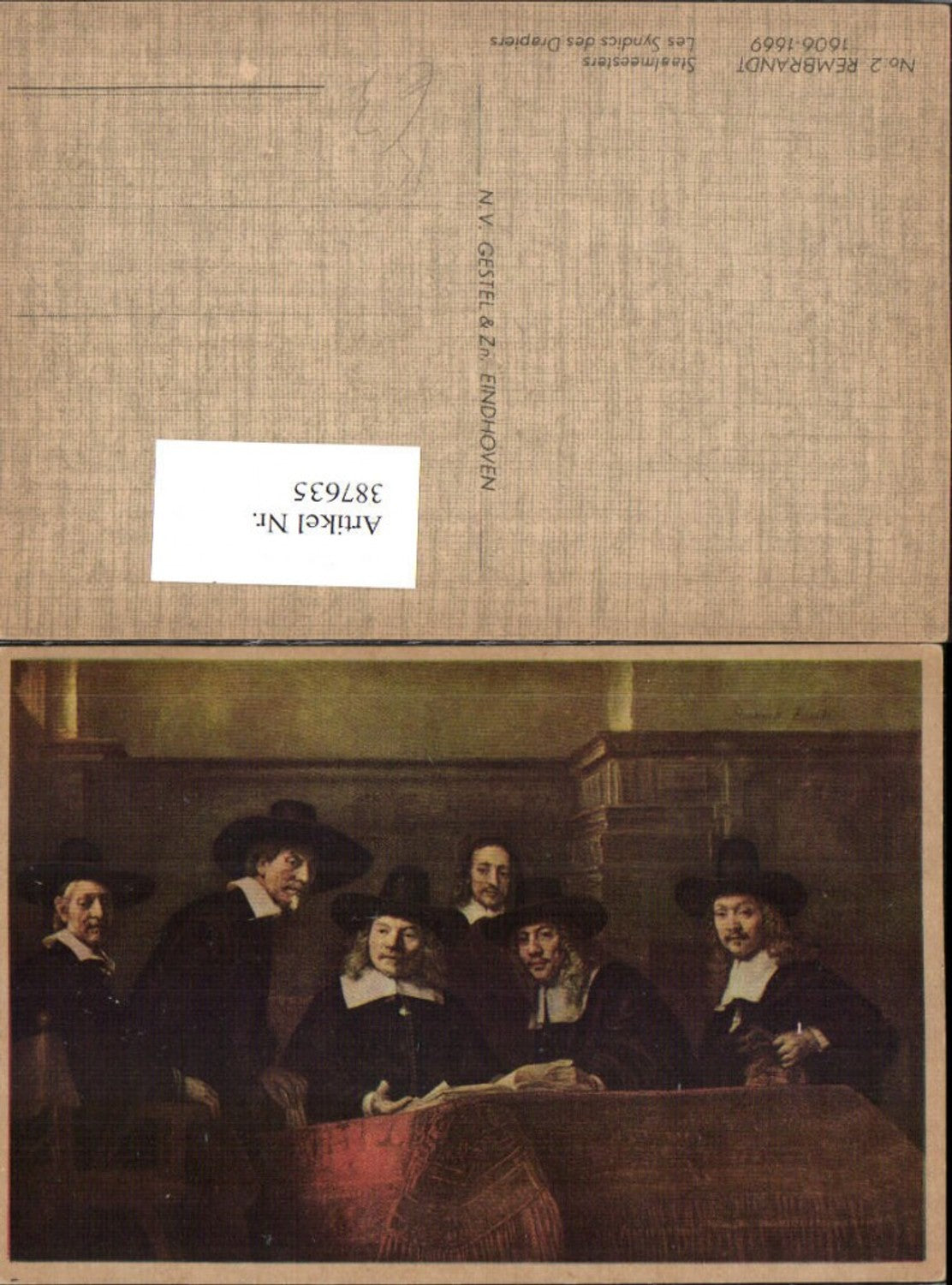 387635,Künstler AK Rembrandt 2 Staalmeesters Les Syndics des Drapiers Männer m. Hüten