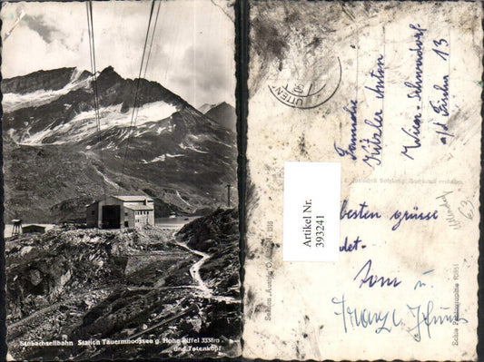 393241,Stubachseilbahn Station Tauernmoossee b. Uttendorf geg. Hohe Riffel Bergkulisse