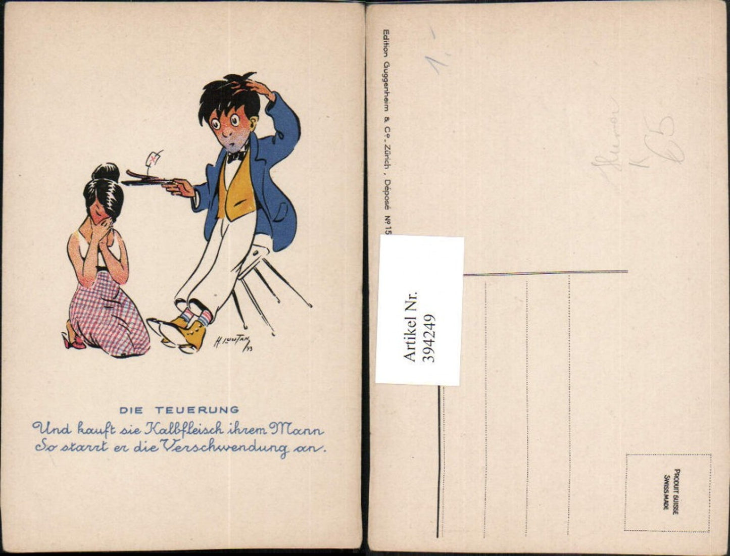 394249,Künstler AK H. Loutan Die Teuerung Humor Kalbfleisch Verschwendung