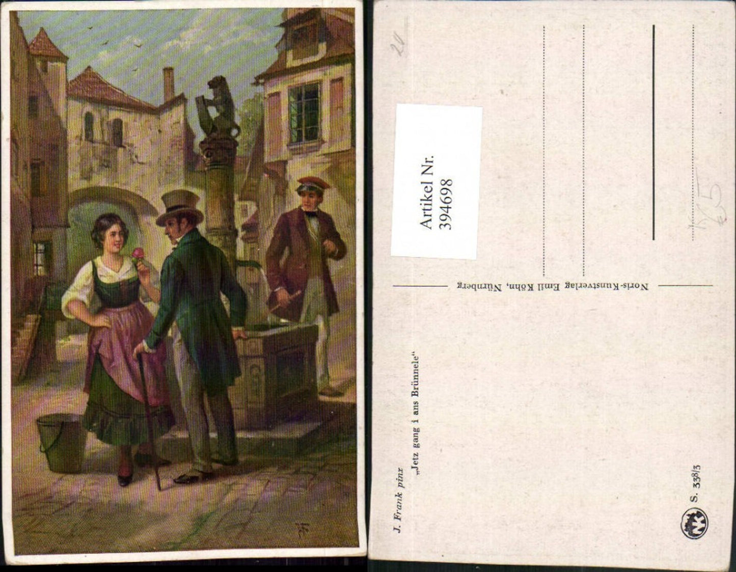 394698,Künstler AK J. Frank Jetz gang i ans Brünnele Liebe Brunnen