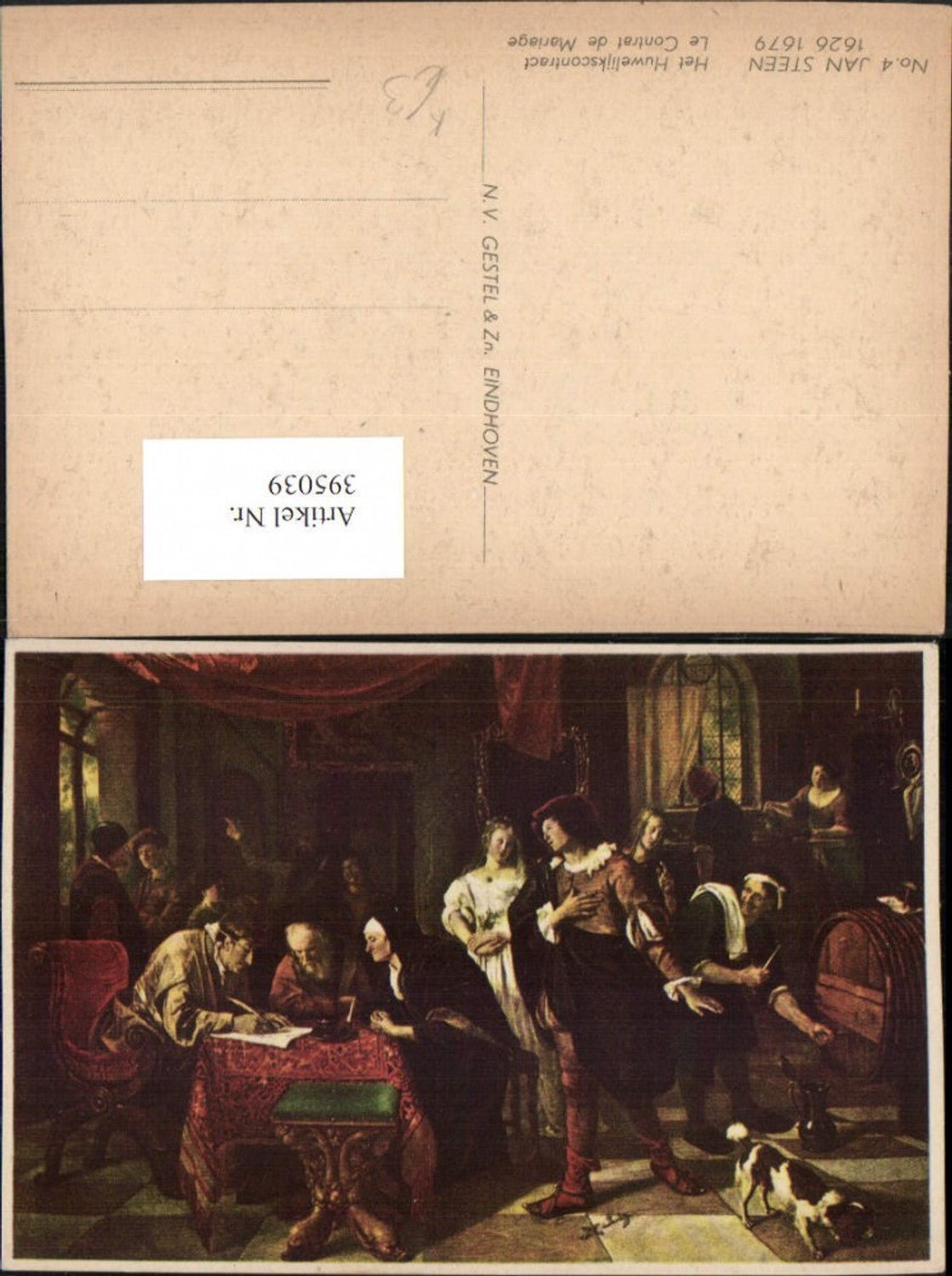 395039,Künstler AK Jan Steen Het Huwelijkscontract Ehevertrag Hund Fass