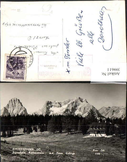 399611,Hinterstoder Jugendheim Edtbaueralm m. Toten Gebirge Bergkulisse pub Foto Oth 2333