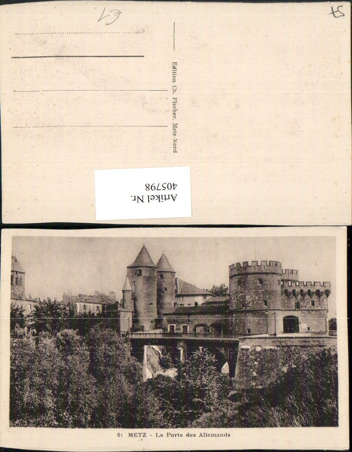 405798,Lothringen Moselle Metz La Porte des Allemands Tor Brücke Türme
