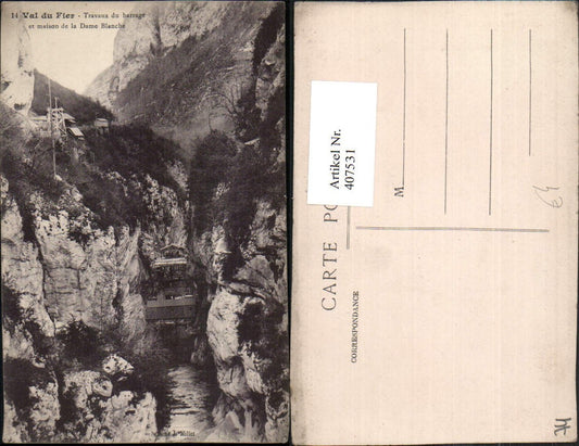 407531,Rhone-Alpes Haute-Savoie Val du Fier Travaux du barrage et maison de la Dame Blanche