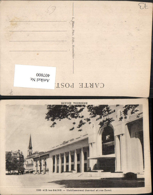 407800,Rhone-Alpes Savoie Aix-les-Bains Etablissement Thermal et Rue Davat