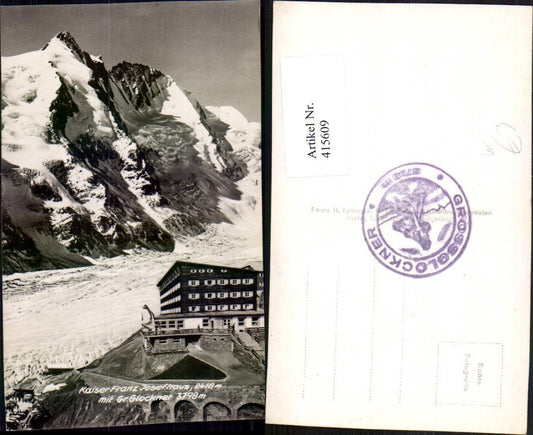415609,Kaiser Franz Josefhaus Berghütte b. Heiligenblut m. Großglockner Bergkulisse