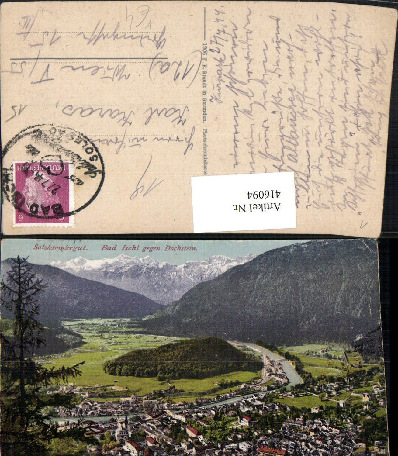 416094,Bad Ischl Totale geg. Dachstein Bergkulisse pub F. E. Brandt 682