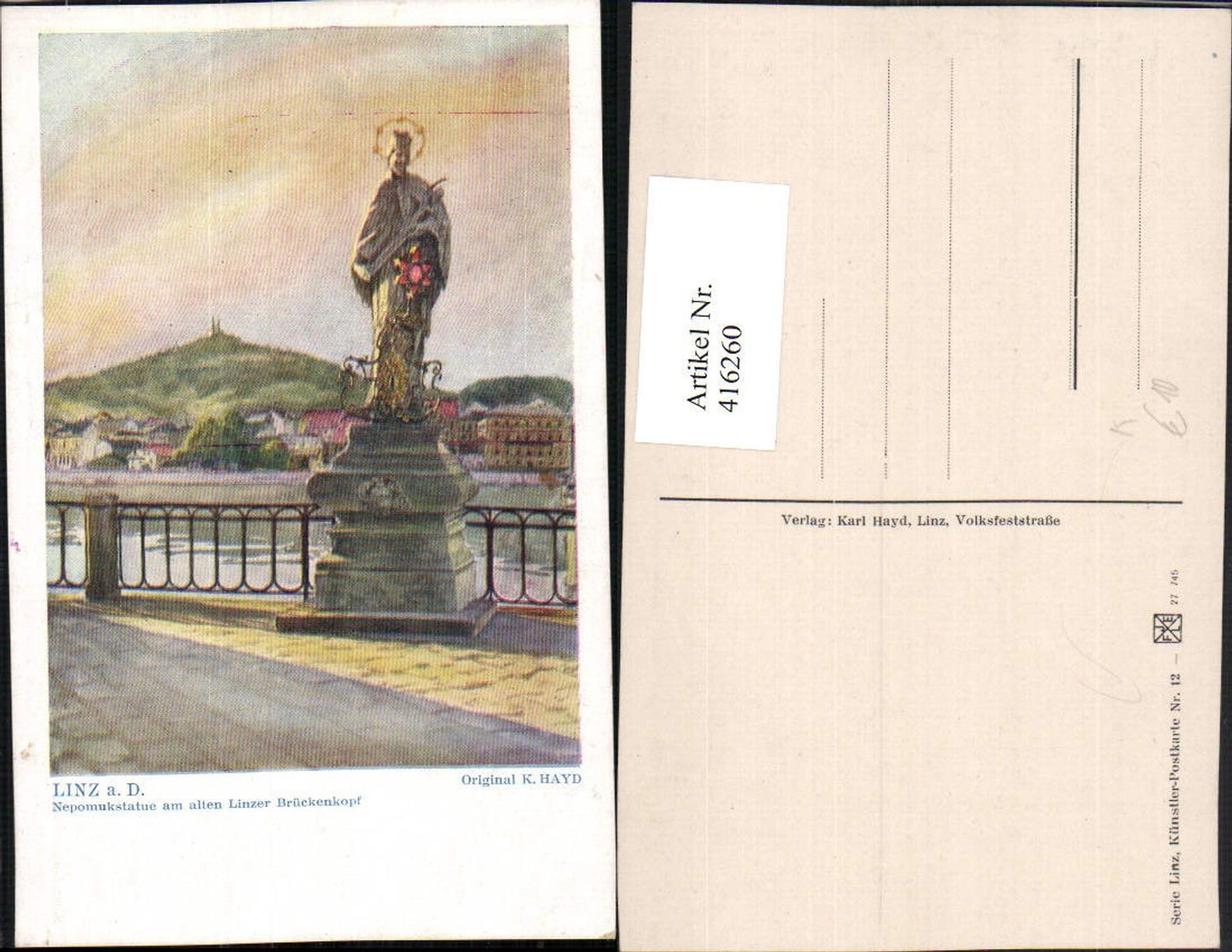 416260,Künstler AK K. Hayd Linz an d. Donau Nepomukstatue am Brückenkopf