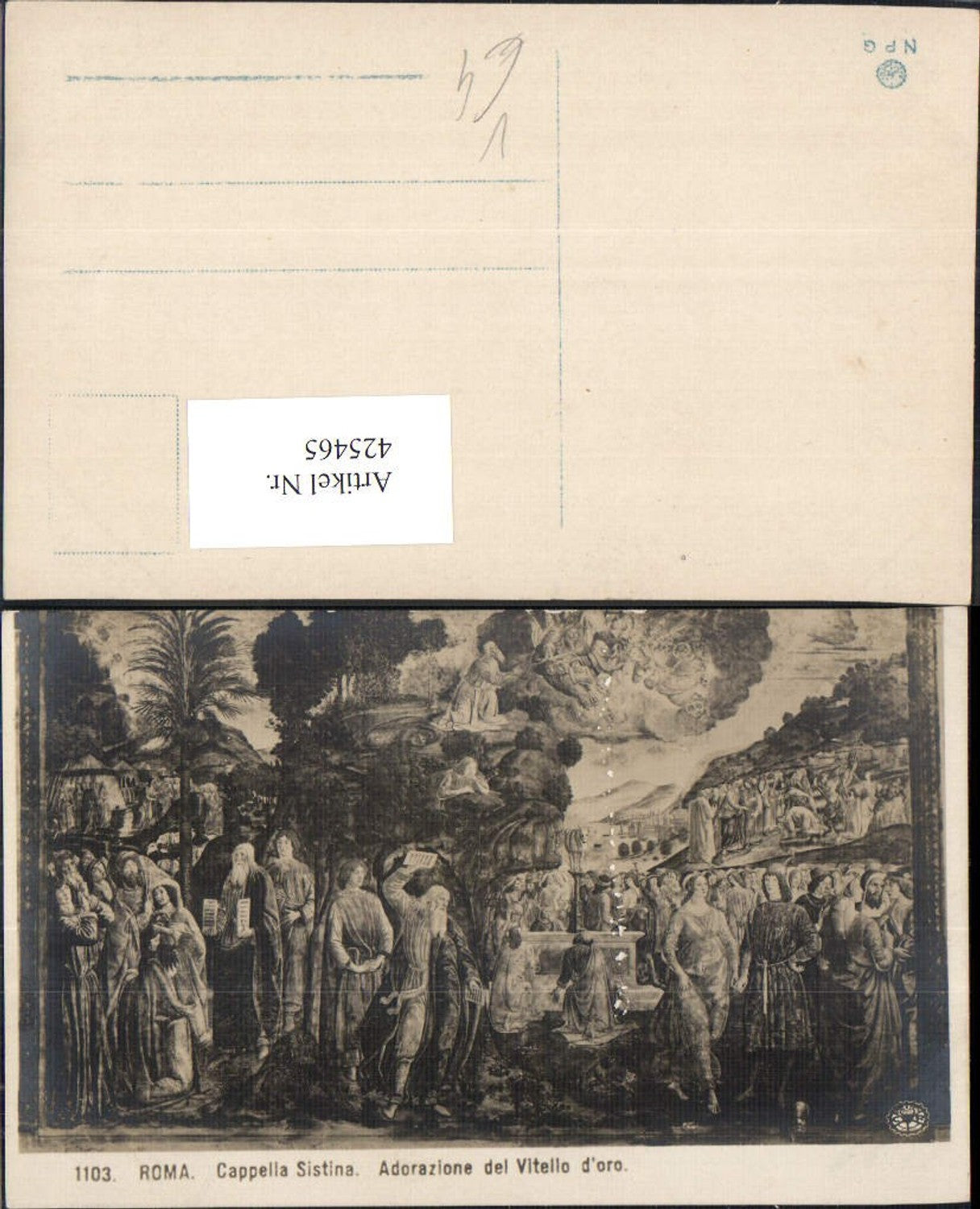 425465,Künstler Ak Roma Rom Cappella Sistina Adorazione del Vitello d oro Religion pub NPG 1103
