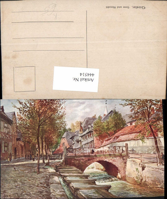 444514,Künstler AK Goslar Gose und Abzucht Kanal Brücke
