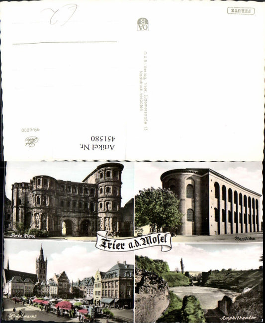 451580,Trier an d. Mosel Hauptmarkt Porta Nigra Amphitheater Mehrbildkarte