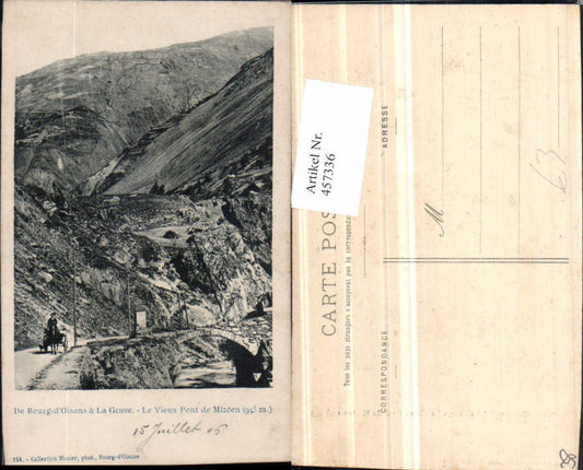 457336,Rhone-Alpes Isere Bourg-d'Oisans a La Grave Pont Mizöen Brücke