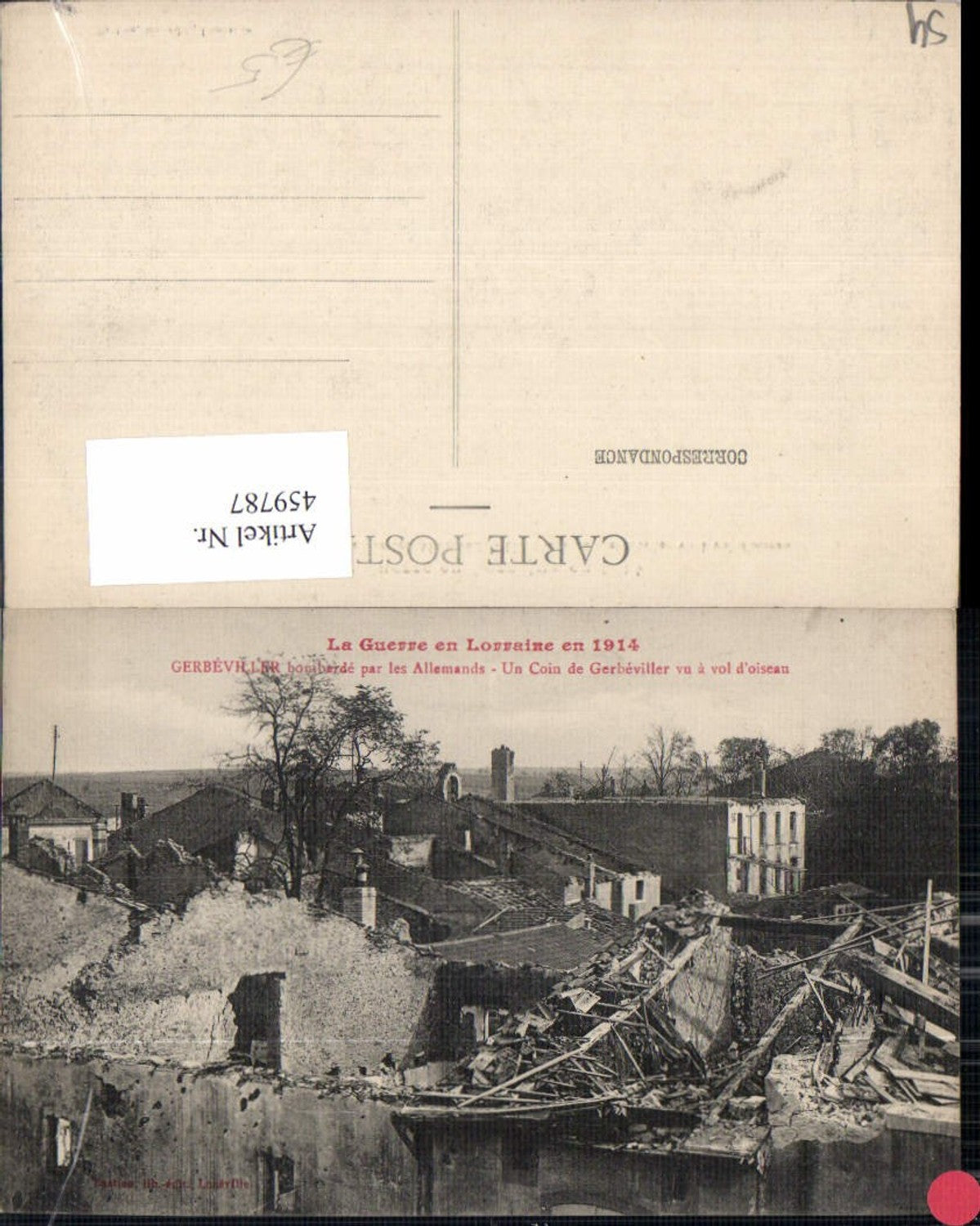 459787,Lothringen Meurthe-de-Moselle Gerbeviller bombarded Zerstörte Häuser