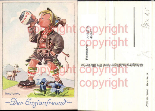 460617,Künstler AK Trautloft 116 Enzianfreund Tracht Humor