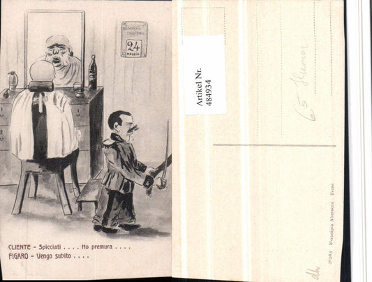 484934,Künstler AK Scherz Humor Kleiner Mann Figaro Friseur