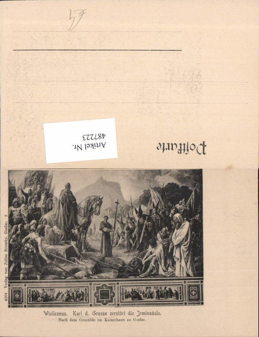 487223,Künstler Ak Wislicenus Karl d. Grosse zerstört d. Irminsäule Adel Monarchie