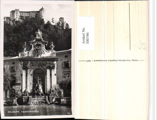 506746,Salzburg Kapitelschwemme m. Festung pub Franz Schilcher 1131