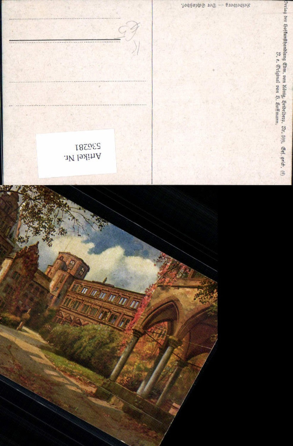 536281,Künstler AK Heinrich Hoffmann Heidelberg Schloss pub König 599