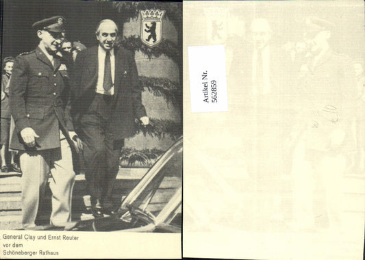562859,General Glay u. Ernst Reuter Schöneberger Rathaus Berlin Politiker Politik
