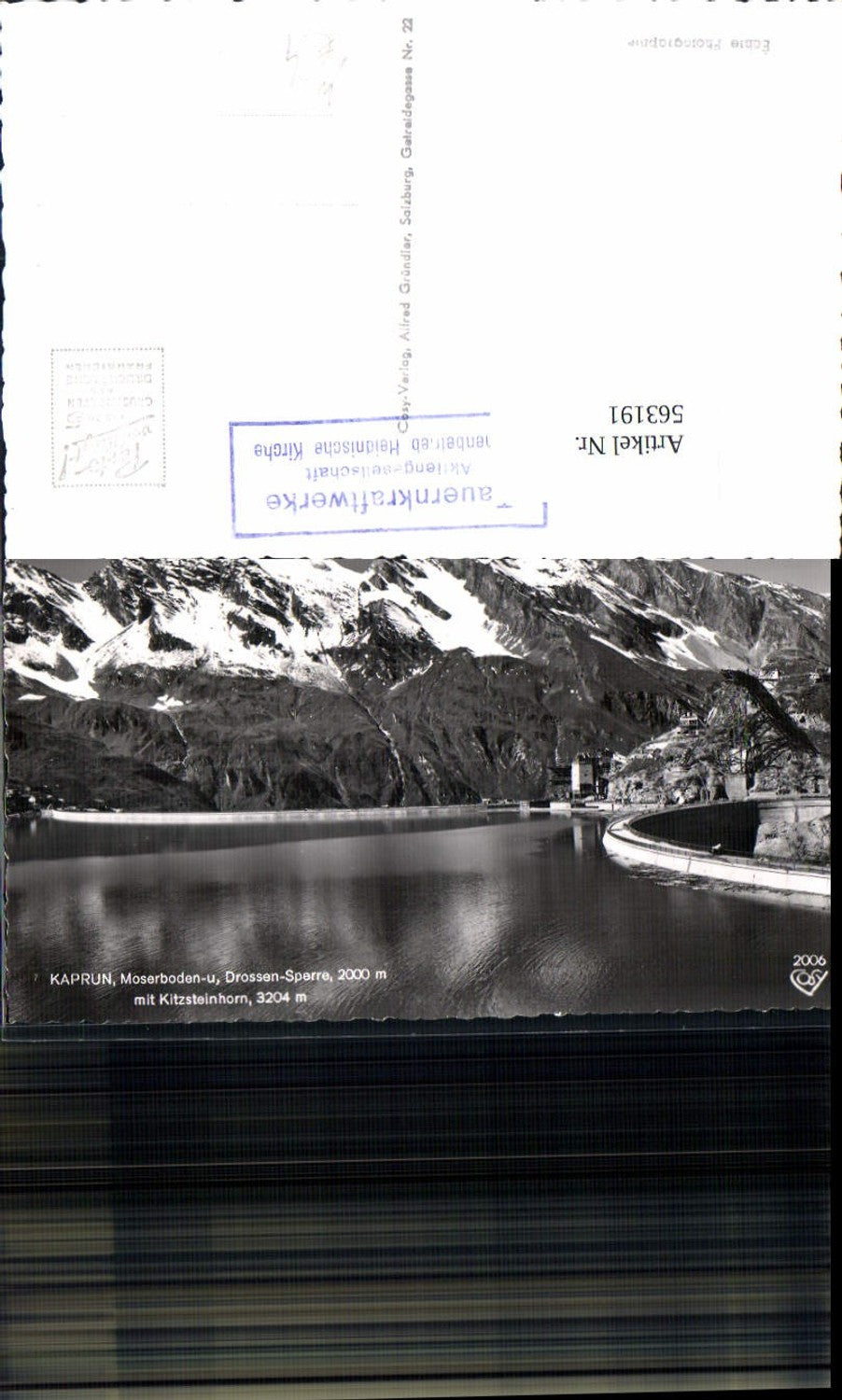 563191,Foto Ak Kaprun Moserboden- u. Drossen-Sperre Kitzsteinhorn Talsperre pub Cosy 2006
