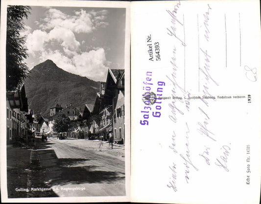 564393,Foto Ak Golling an der Salzach Marktgasse g. d. Hagengebirge