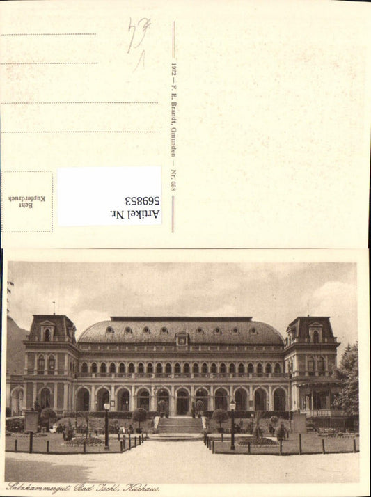 569853,Bad Ischl Kurhaus Frontansicht Salzkammergut pub F. E. Brandt 058