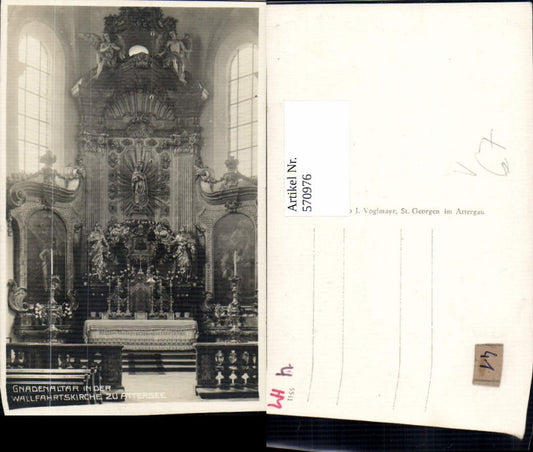 570976,Foto Ak Gnadenaltar in d. Wallfahrtskirche Attersee am Attersee pub Josef Vogelmayr