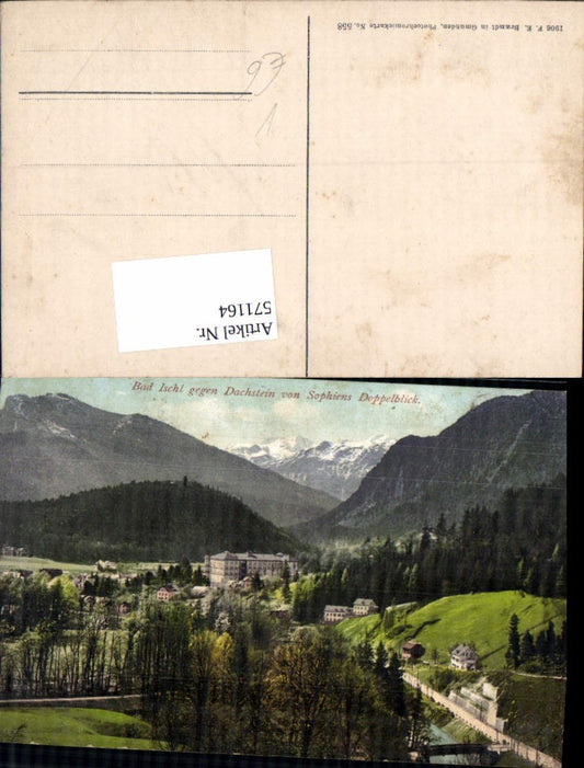 571164,Bad Ischl geg. Dachstein Sophiendoppelblickpub F. E. Brandt 558