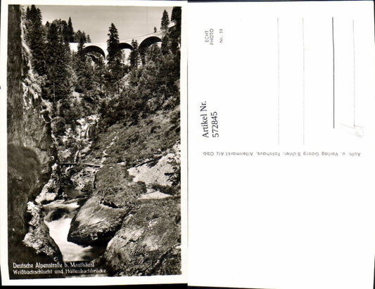 572845, Photo Ak Schneizlreuth Weißbachschlucht u. Höllenbachbrücke Mauthäusl