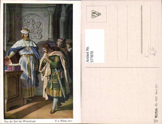 577870,Künstler Ak F. v. Piloty Aus d. Zeit der Minnesänger Mittelalter
