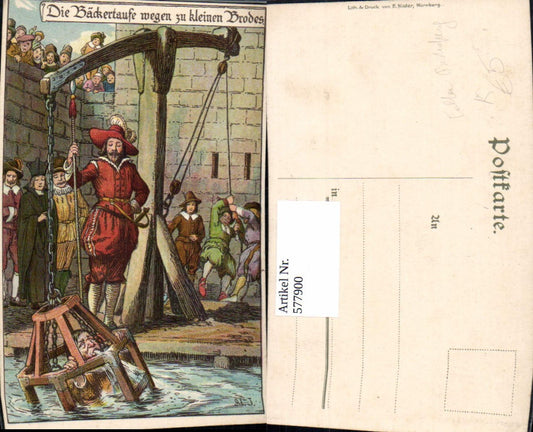 577900,Künstler Ak Ad. J. Bäckertaufe wegen zu kleinen Brodes Folter Bestrafung Mittelalter