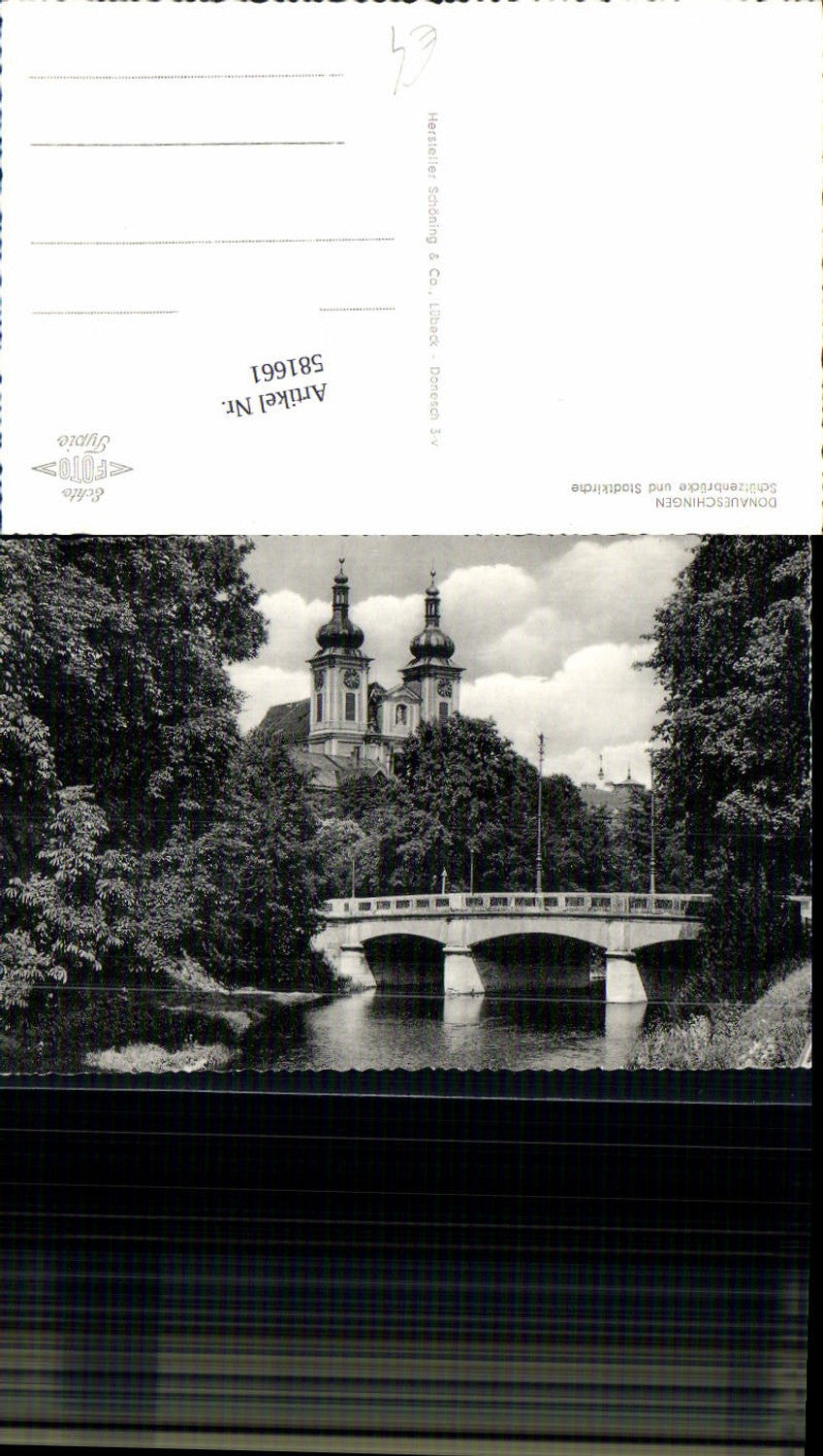 581661,Foto Ak Donaueschingen Schützenbrücke u. Stadtkirche Kirche Brücke