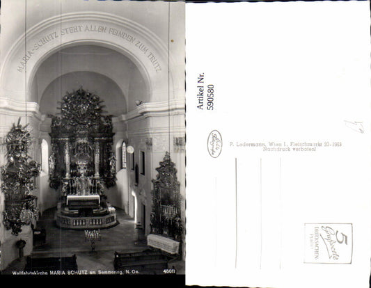 590580,Foto Ak Wallfahrtskirche Maria Schutz a. Semmering Innen Schottwien
