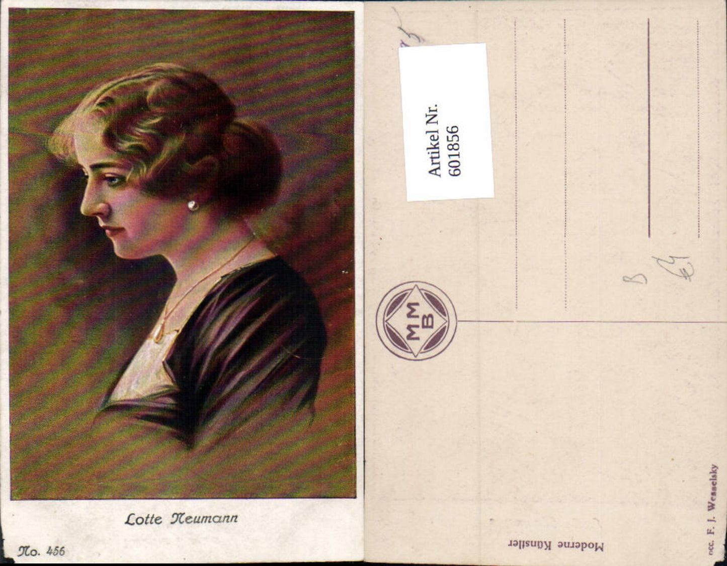 601856,Künstler Ak F. J. Wesselsky Lotte Neumann Frau Portrait Schauspielerin