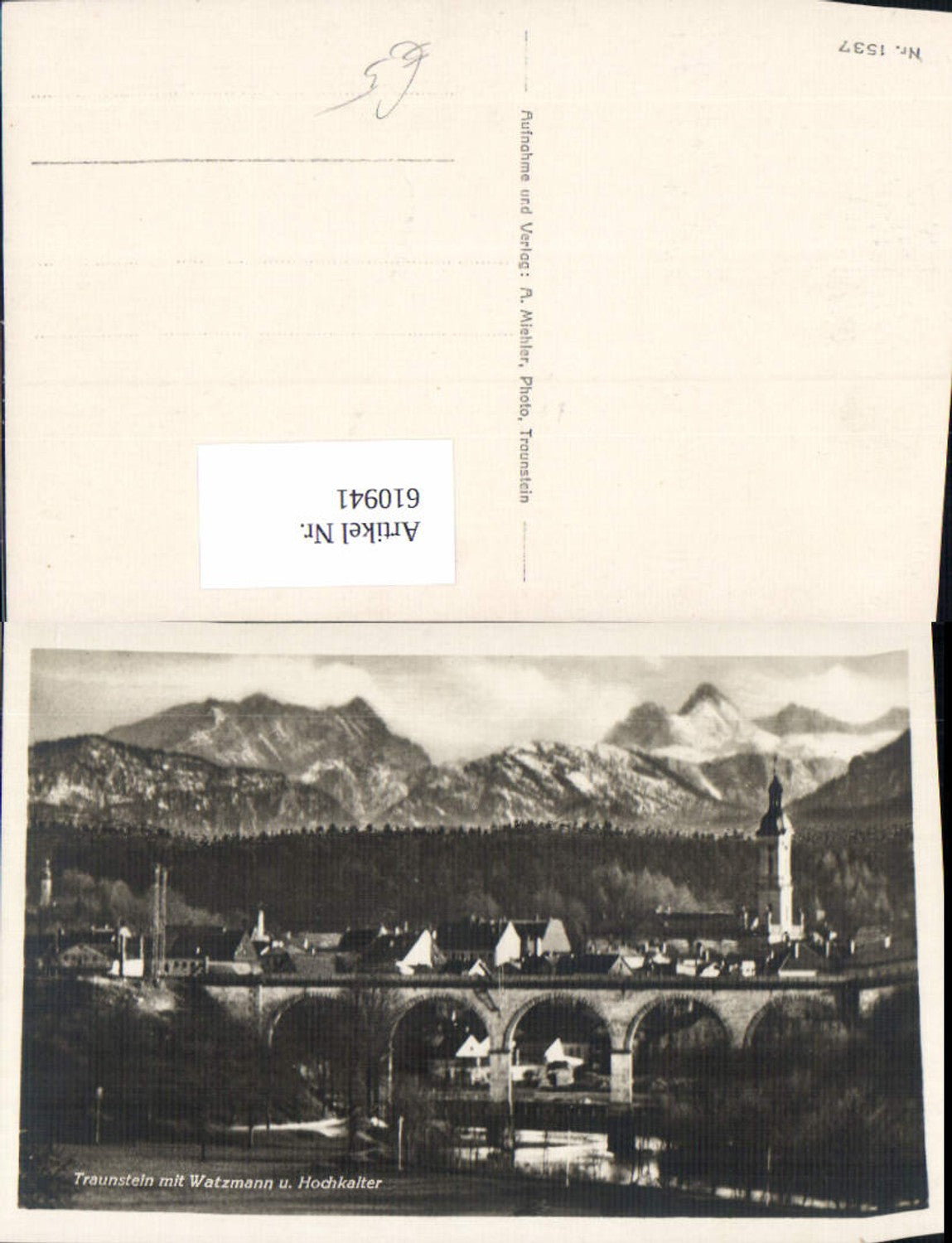 610941, Photo postcard Traunstein with Watzmann and Hochkalter Bridge Viaduct