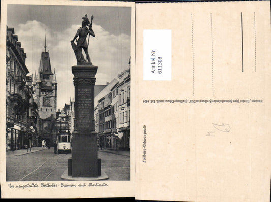 611308, Freiburg Black Forest Breisgau Bertholds Fountain with Martinstor Monument Tram