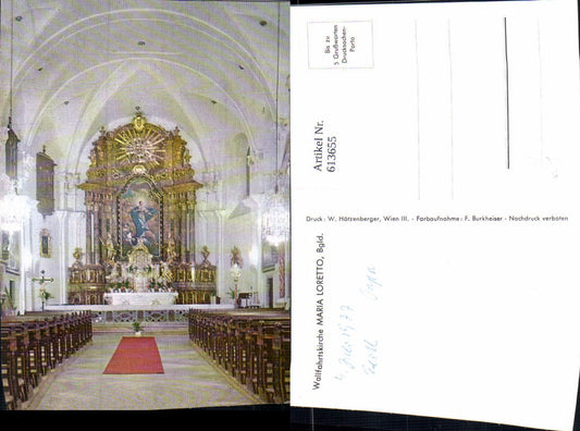 613655,Loretto Wallfahrtskirche Maria Loretto Innenansicht Altar