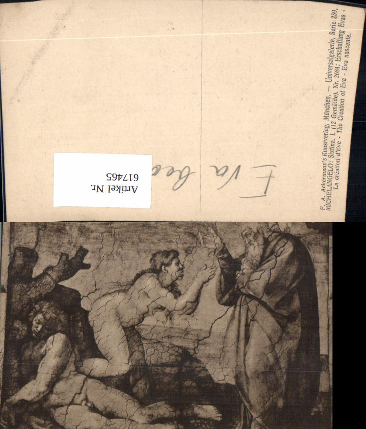 617465,Künstler Ak Michelangelo Sixtina Erschaffung Eva pub F. A. Ackermann 2684