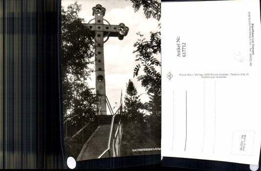 617712,Foto Ak Kalterherberg Eifel Kreuz Monschau