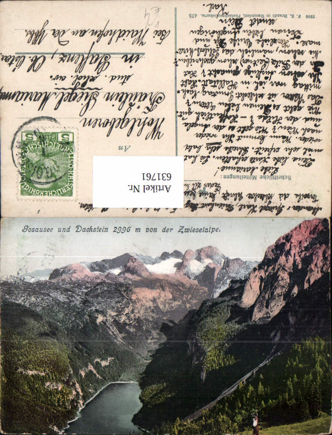 631761,Gosau Gosausee u. Dachstein v. d. Zwieselalpe pub F. E. Brandt 475