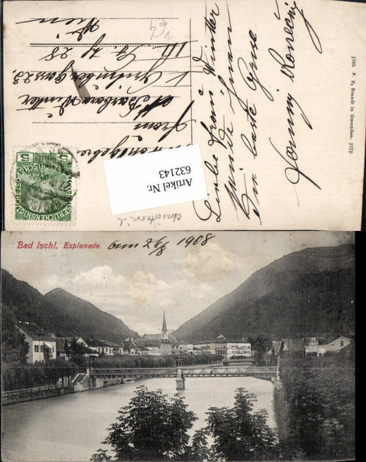 632143,Bad Ischl Esplanade m. Brücke 1908 pub Brandt 1572