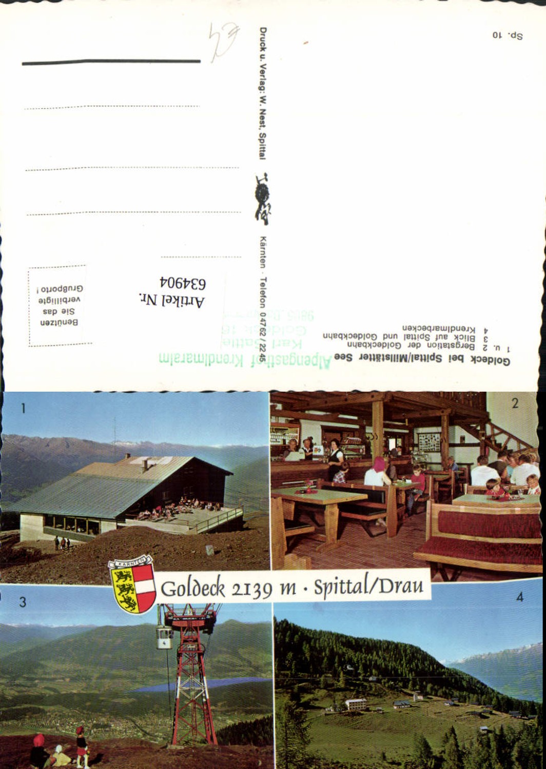 634904,Mehrbild Ak Spittal an der Drau Goldeck Millstätter See Bergstation Krendlmarbecken
