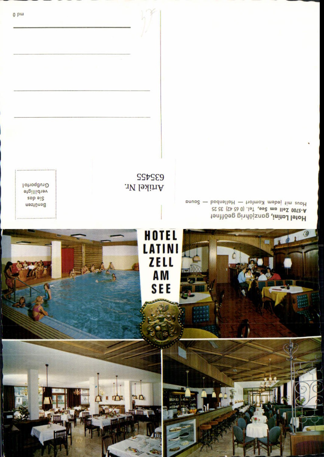 635455,Mehrbild Ak Zell a. See Hotel Latini