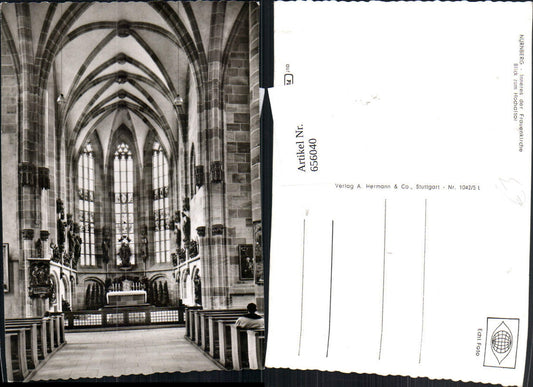 656040,Foto Ak Nürnberg Inneres d. Frauenkirche Blick zum Hochaltar