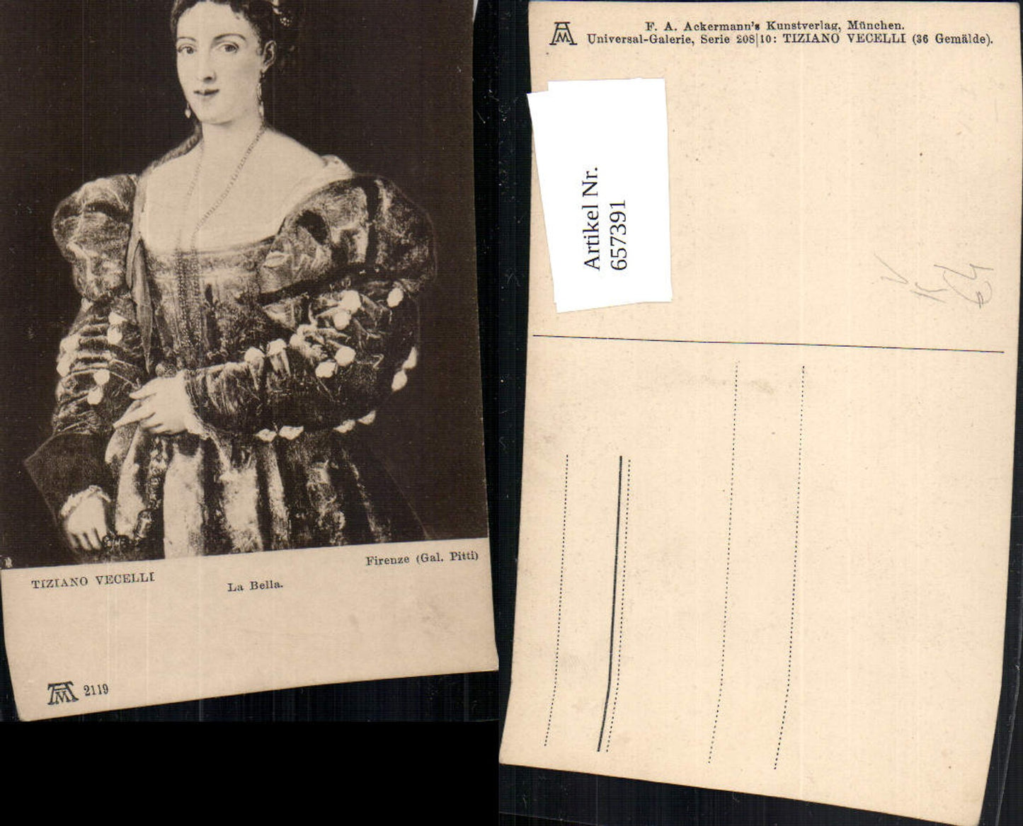 657391,Künstler AK Tiziano Vecelli La Bella Frau pub F. A. Ackermann 2119